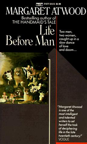 Margaret Atwood: Life Before Man (Fawcett)