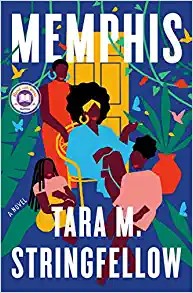 Tara M. Stringfellow: Memphis (Hardcover, 2022, The Dial Press)