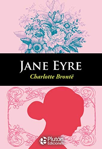 Charlotte Brontë: JANE EYRE (Paperback, 2017, Plutón Ediciones)