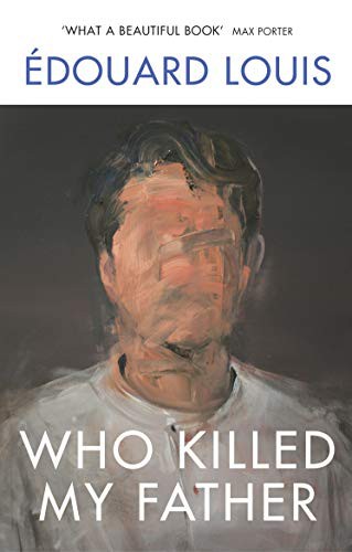 Edouard Louis: Who Killed My Father (Paperback, Vintage)