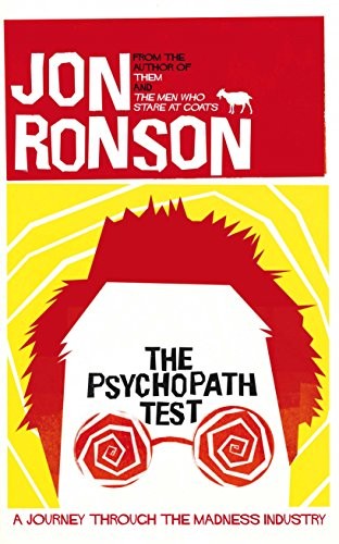 Jon Ronson: Psychopath Test (Hardcover, Picador USA)