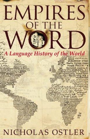 Nicholas Ostler: Empires of the Word (Hardcover, HarperCollins Publishers Ltd)