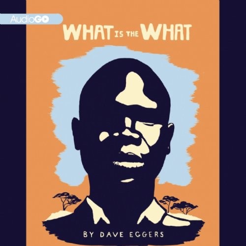 Dion Graham, Dave Eggers: What is the What (AudiobookFormat, AudioGO)