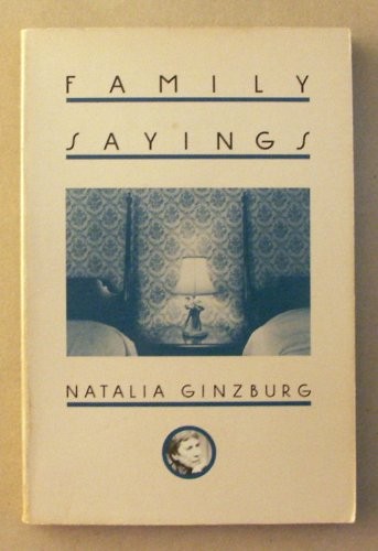 Natalia Ginzburg: Family sayings (1986, Seaver Books, Distributed by H. Holt, Brand: Henry Holt n Co (P), Henry Holt & Co)