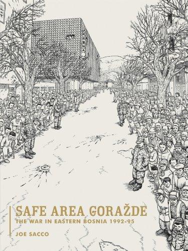 Joe Sacco: Safe Area Goražde: The War in Eastern Bosnia, 1992-1995 (2001)