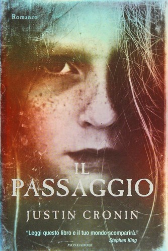 Justin Cronin: Il passaggio (Paperback, Italian language, 2011, Mondadori)