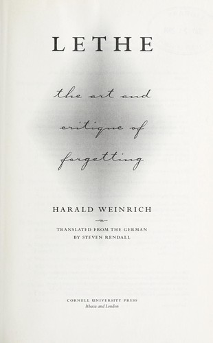 Harald Weinrich: Lethe (2004, Cornell University Press)