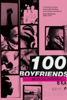 Brontez Purnell, Purnell: 100 Boyfriends (Paperback, Cipher Press)