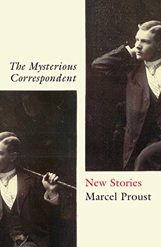 Marcel Proust, Charlotte Mandell: The Mysterious Correspondent (Paperback, Oneworld Publications)