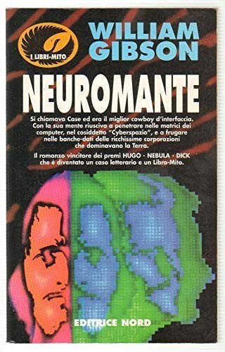 William Gibson, William F. Gibson (duplicate): Neuromante (Paperback, Italian language, Editrice Nord)